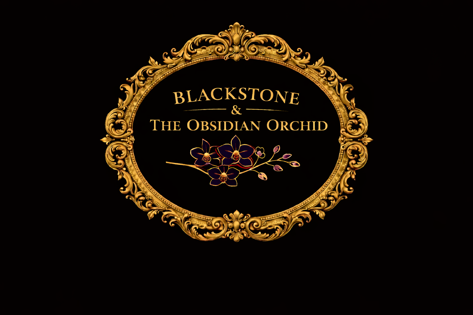 Blackstone & The Obsidian Orchid